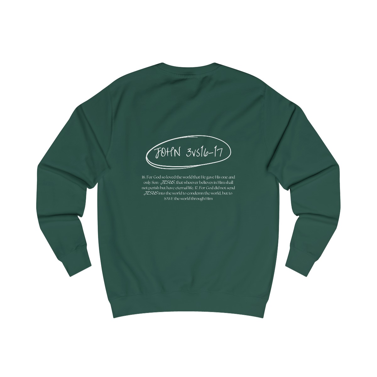 Jesus Saves - Unisex Sweatshirt - Bottle Green back