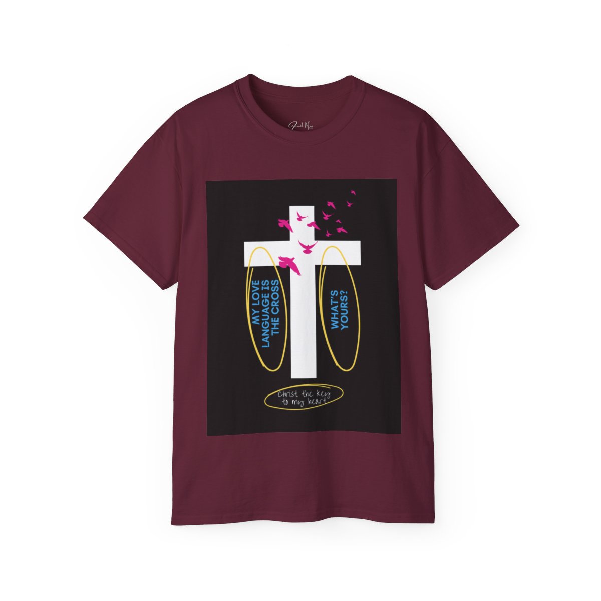My love language is the cross - Unisex Ultra Cotton Tee - Maroon 1