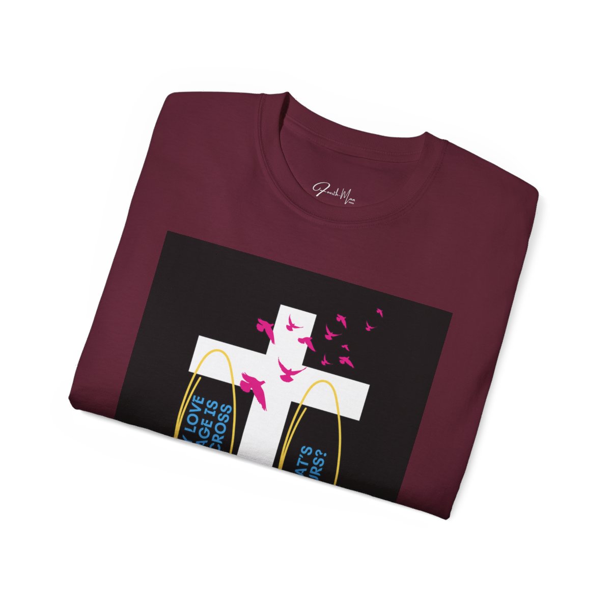 My love language is the cross - Unisex Ultra Cotton Tee - Maroon 4