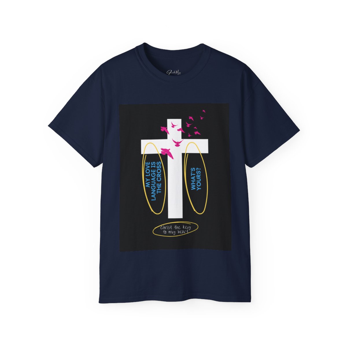 My love language is the cross - Unisex Ultra Cotton Tee - Navy 1