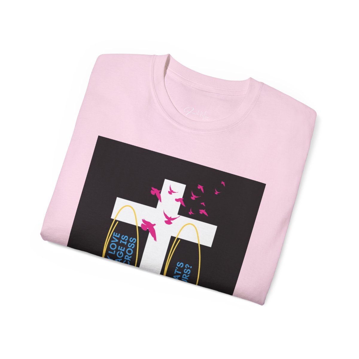 My love language is the cross - Unisex Ultra Cotton Tee - Pink 4