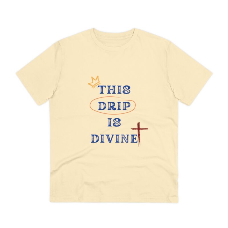This Drip is Divine! - Organic 100% Cotton T-Shirt - Unisex - Butter 1