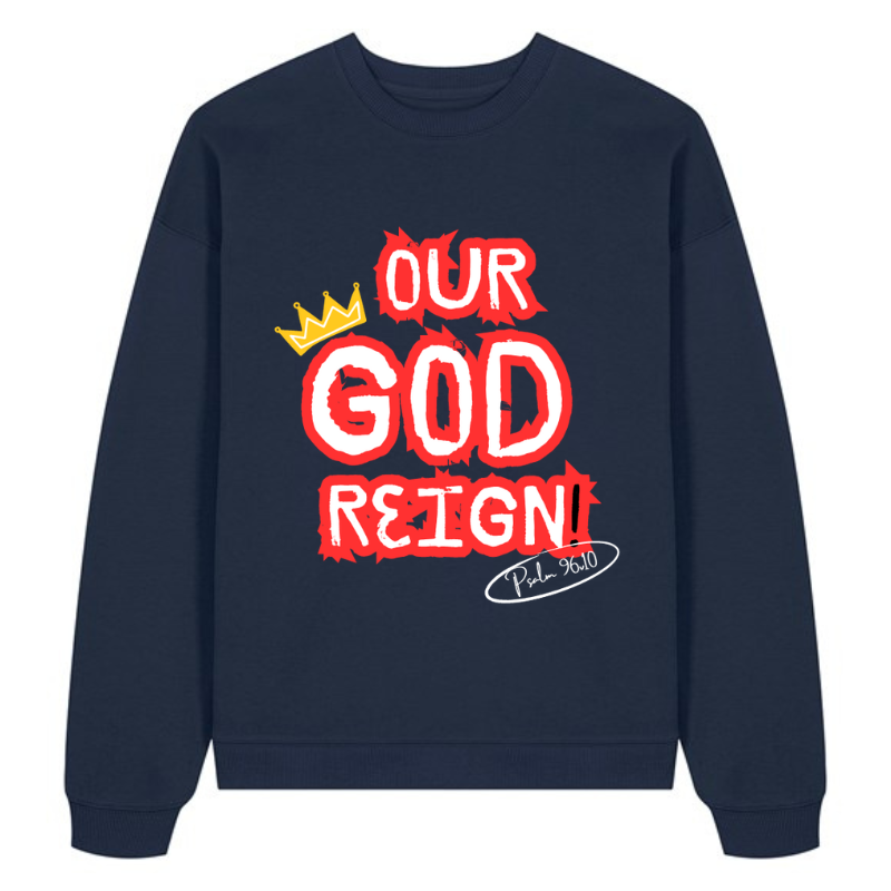 Our God Reigns front - sweatshirt - Navy blue - box
