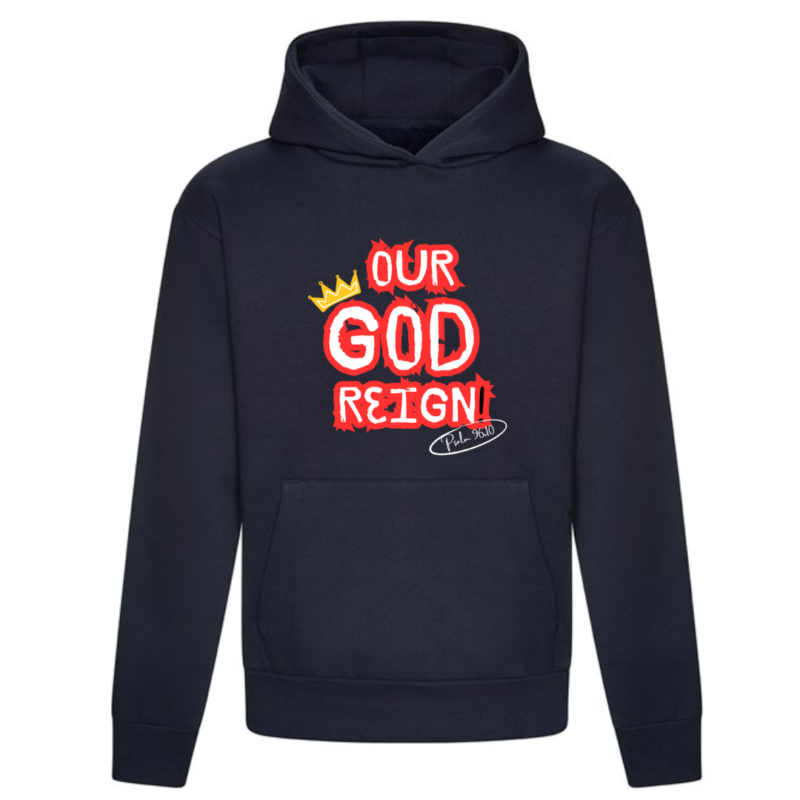 Our God Reigns - hoodie 440 GSM - Navy Blue - front